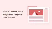 Create-custom-single-post-templates-in-wordpress-og